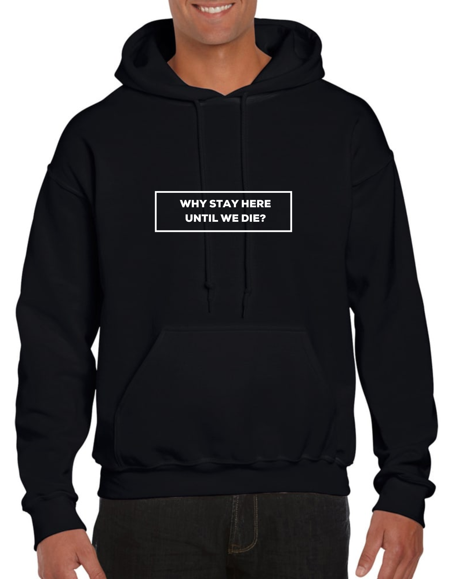 Why Stay Men's Hoodie (Black)